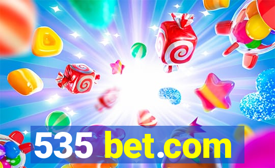 535 bet.com